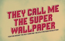 They Call Me the Super Wallpaper